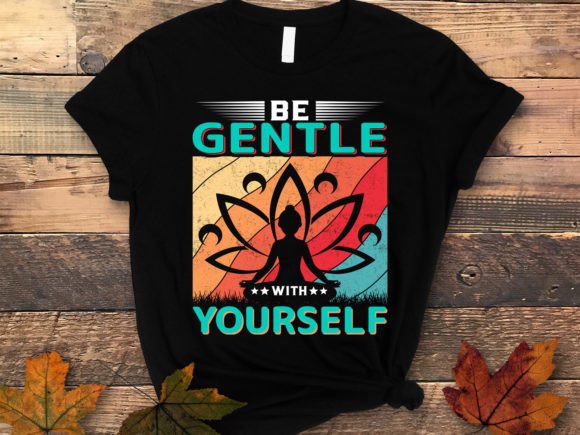 Be Gentle with Yourself Vintage T Shirt: Graphics & Print Templates
