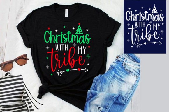 Christmas with My Tribe T-Shirt SVG: Graphics & Print Templates