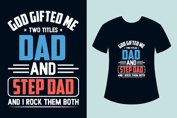 Fathers Day Tshirt Design Step Dad Shirt