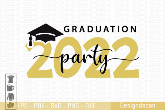 Graduation Party 2022 T Shirt Template Graphics