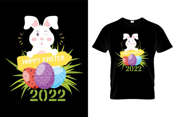 Happy Easter Day 2022 T-shirt Design: Graphics & Print Templates
