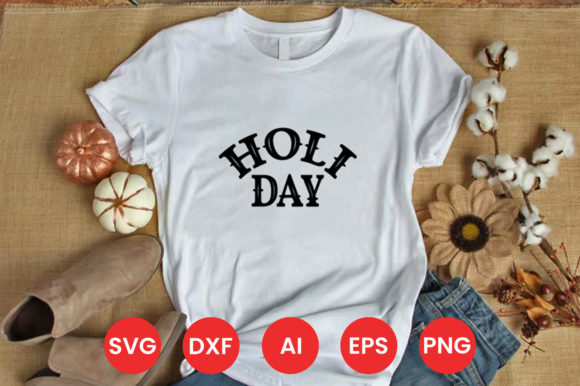 HOLIDAY SVG T-SHIRT DESIGN: Graphics & Print Templates
