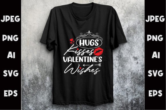 Hugs Kisses Valentine’s Wishes Graphics & Print Templates