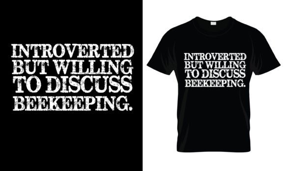 Introverted to Discuss Bee T-Shirt Graphics