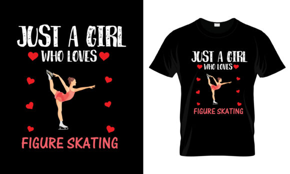 Just a Girl Who Loves Figure T-Shirt: Graphics & Print Templates