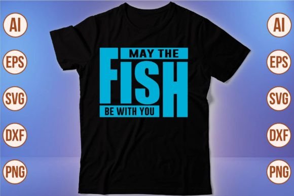 May the Fish Be with You Graphics & Print Templates
