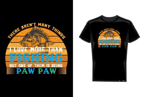 Paw Paw Fishing T Shirt Design: Graphics and Print Templates