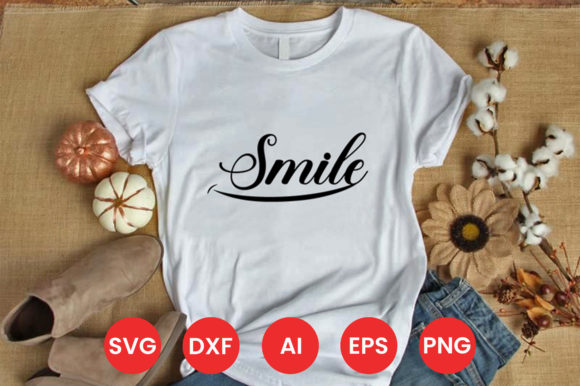 SMILE SVG T-SHIRT DESIGN: Graphics & Print Templates