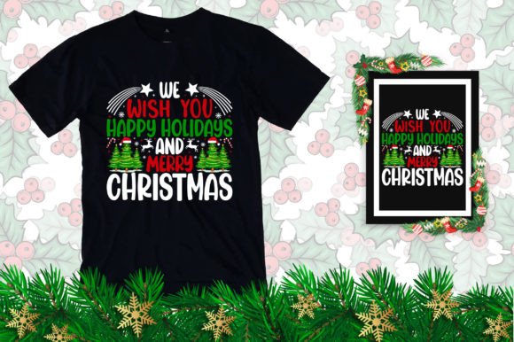 We Wish You Happy Holidays Tshirt Design: Graphics & Print Templates